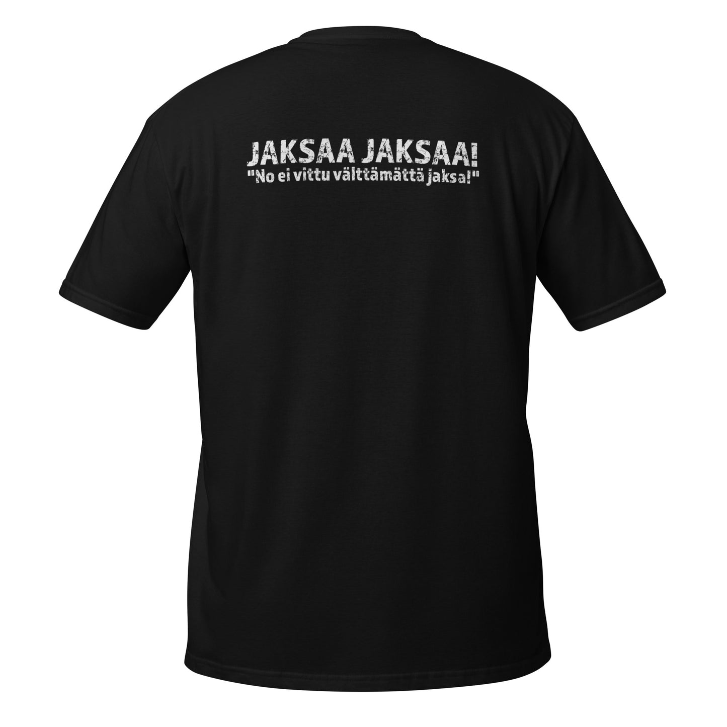 "Jaksaa jaksaa!" t-paita