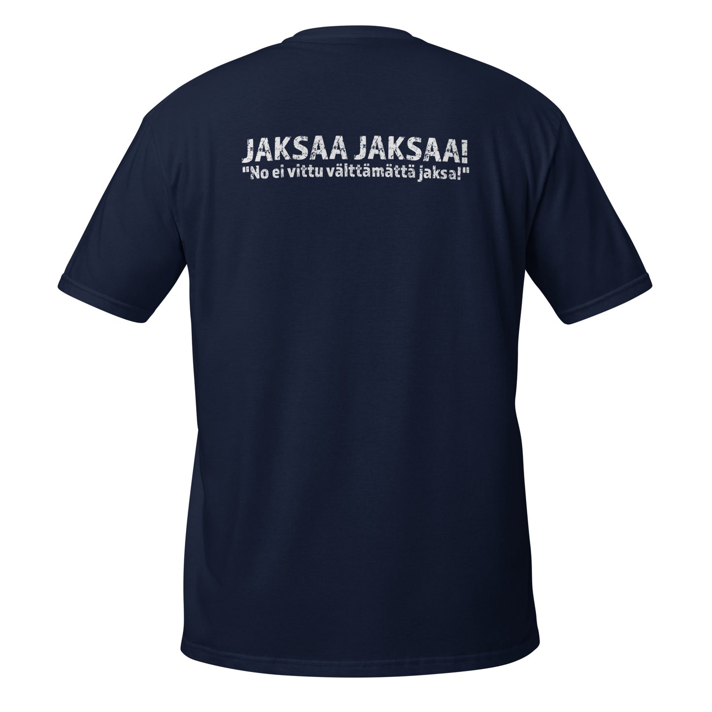 "Jaksaa jaksaa!" t-paita