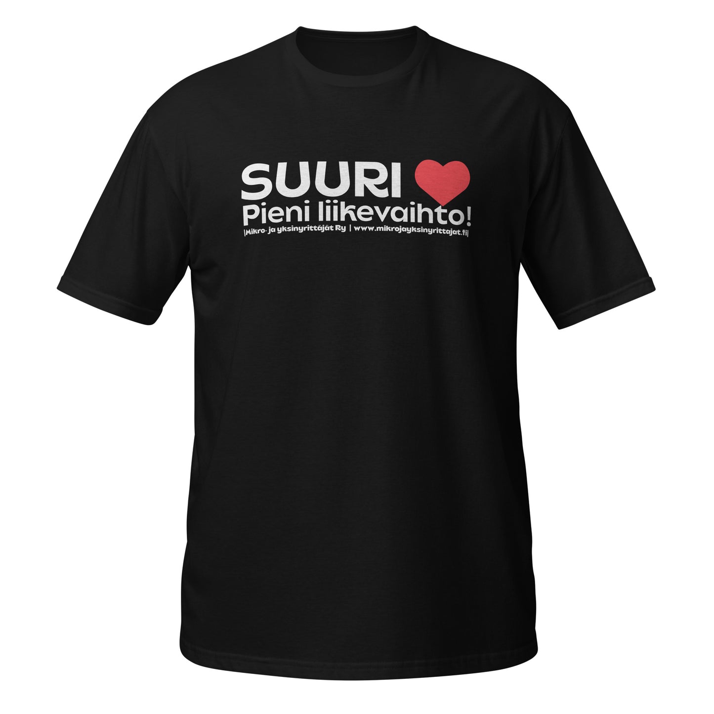 "Suuri sydän, pieni liikevaihto" unisex t-paita (MYRY)