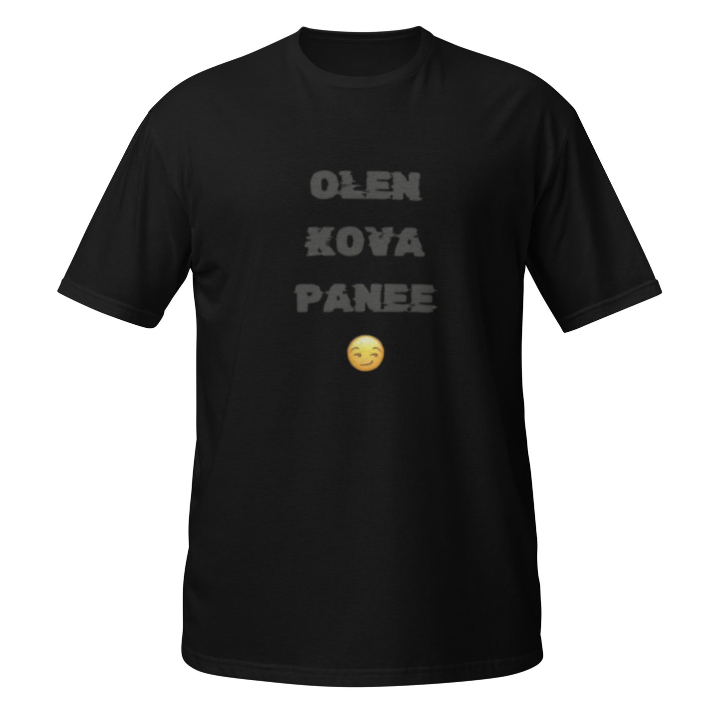 "Kova panee" unisex t-shirt