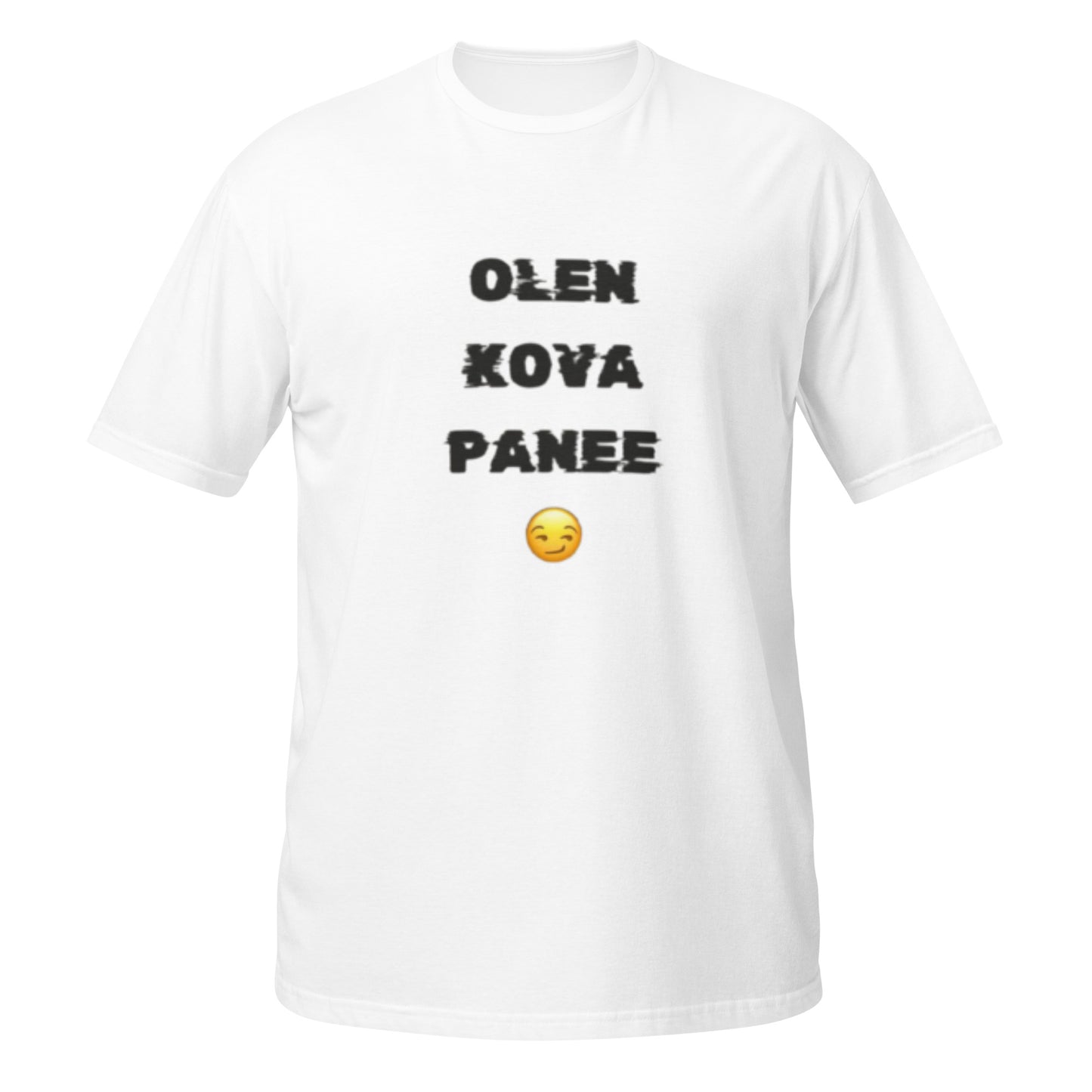 "Kova panee" unisex t-shirt