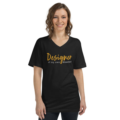 "Designer of my own disaster" naisten t-paita