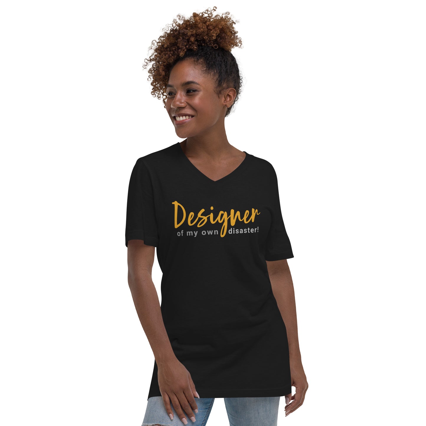 "Designer of my own disaster" naisten t-paita